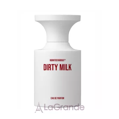 Borntostandout Dirty Milk   ()